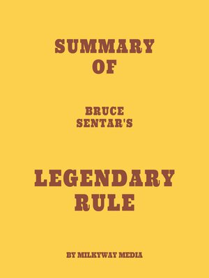 cover image of Summary of Bruce Sentar's Legendary Rule